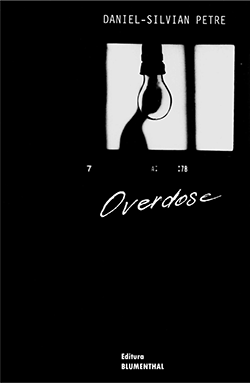 Overdose & Napalm d'Or - Daniel Silvian Petre